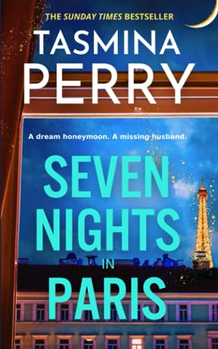 Seven Nights in Paris: A glamorous and gripping mystery from the Sunday Times bestselling author